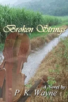 Broken Strings - P. K. Wayne