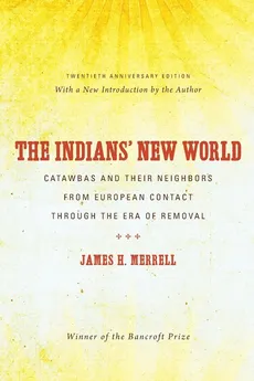 The Indians' New World - James H. Merrell
