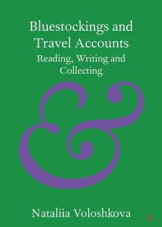Bluestockings and Travel Accounts - Nataliia Voloshkova