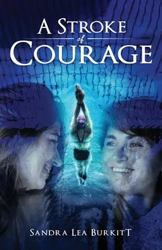 A Stroke of Courage - Sandra Burkitt
