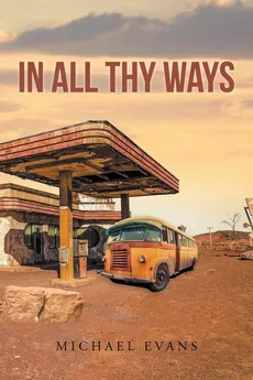 In All Thy Ways - Michael Evans
