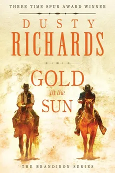 Gold in the Sun - Dusty Richards