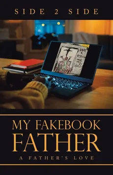 My Fakebook Father - Side 2 Side