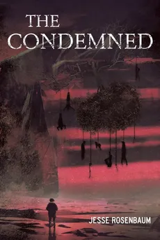 The Condemned - Jesse Rosenbaum