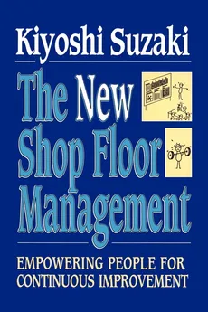 New Shop Floor Management - Kiyoshi Suzaki