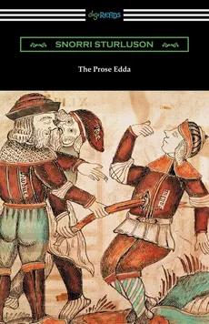 The Prose Edda (Translated with an Introduction, Notes, and Vocabulary by Rasmus B. Anderson) - Snorri Sturluson