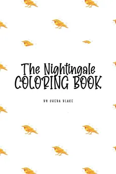 The Nightingale Coloring Book for Children (6x9 Coloring Book / Activity Book) - Sheba Blake
