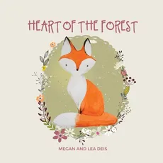 Heart of the Forest - Megan Deis