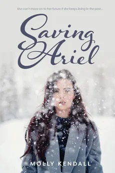 Saving Ariel - Molly Kendall