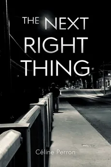 The Next Right Thing - Céline Perron