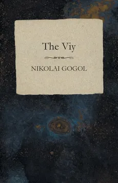 The Viy - Nikolai Gogol