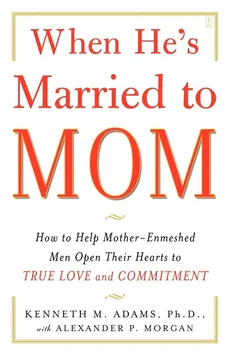 When He's Married to Mom - Kenneth M. Adams