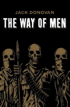 The Way of Men - Jack Donovan
