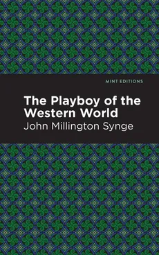 Playboy of the Western World - John Millington Synge