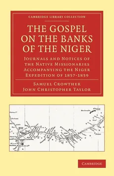 Gospel on the Banks of the Niger - Samuel Crowther