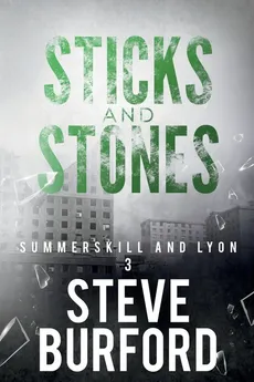 Sticks and Stones - Steve Burford