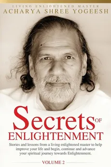 Secrets of Enlightenment, Vol. II - Acharya Shree Yogeesh