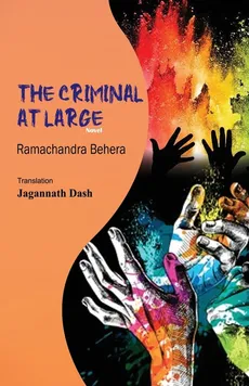 The Criminal At Large - Ramachandra Behera