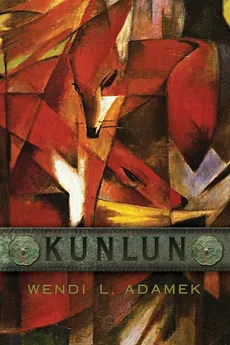 Kunlun - Wendi L. Adamek