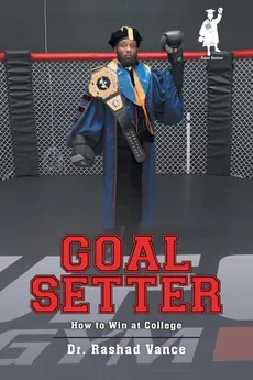 Goal Setter - Dr. Rashad Vance