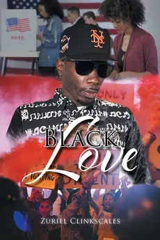 Black Love - Zuriel Clinkscales