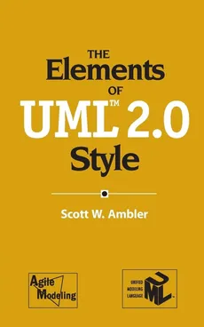 The Elements of UML 2.0 Style - Scott W. Ambler