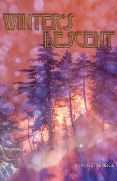 Winter's Descent - Don Gutteridge
