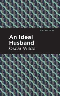 Ideal Husband - Oscar Wilde