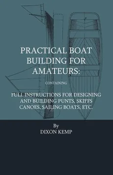Practical Boat Building For Amateurs - Adrian Neison