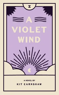 A Violet Wind - Kit Earnshaw