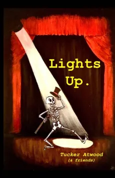 Lights Up. - Tucker Atwood