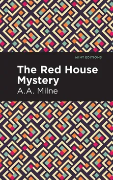 Red House Mystery - A A Milne