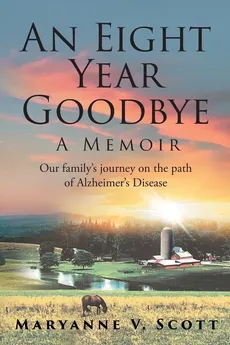 An Eight Year Goodbye - Maryanne V. Scott