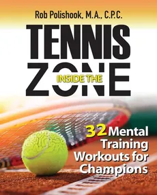 Tennis Inside the Zone - Rob Polishook