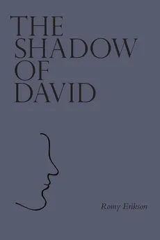 The Shadow of David (Paperback Edition) - Romy Erikson