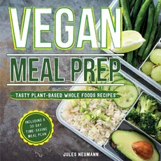 Vegan Meal Prep - Jules Neumann