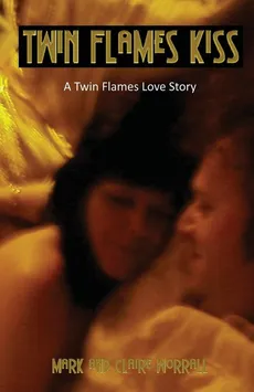 Twin Flames Kiss - mark worrall