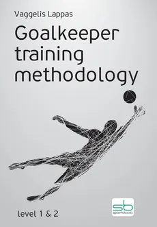 Goalkeeper training methodology - Vaggelis Lappas