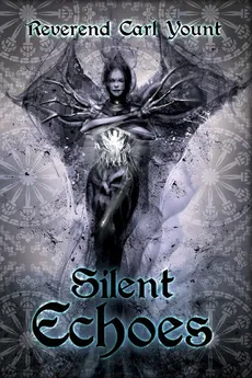 Silent Echoes - Reverend Carl Yount
