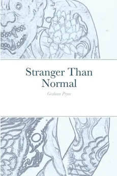 Stranger Than Normal - Graham Pryor
