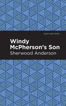 Windy McPherson's Son - Sherwood Anderson