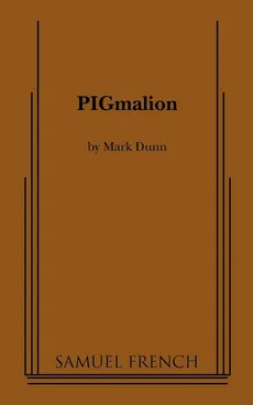 Pigmalion - Mark Dunn