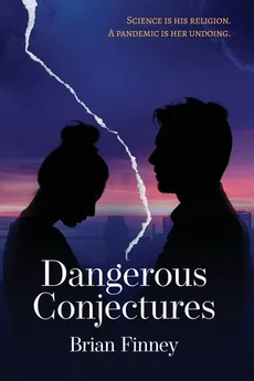 Dangerous Conjectures - Brian Finney