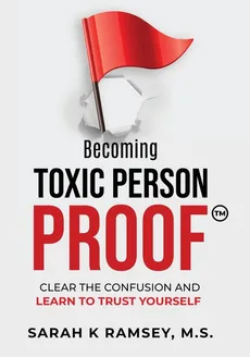 Becoming Toxic Person Proof, Large Print - Sarah K Ramsey