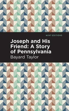 Joseph and His Friends - Taylor Bayard