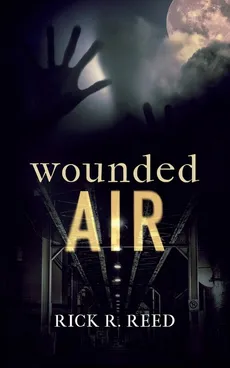 Wounded Air - Rick R. Reed