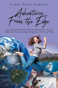 Adventures From the Edge - Edwards Carol Vance