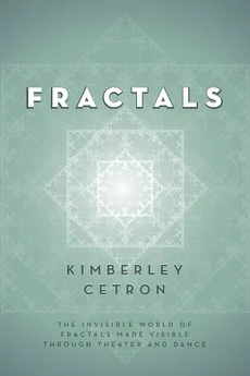 FRACTALS - Kimberley Cetron