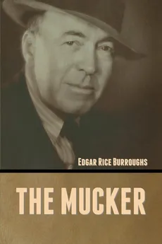The Mucker - Edgar Rice Burroughs