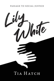 Lily White - Tia Hatch